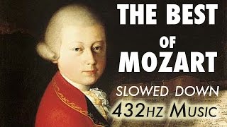 The Best Of Mozart  Slowed Down  432Hz  45 Hours [upl. by Aihseyn269]