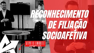 DIREITO DE FAMÍLIA Reconhecimento de filiação socioafetiva [upl. by Velma]