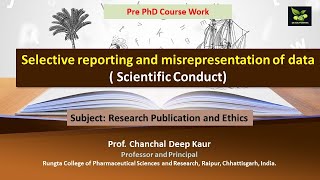 Selective reporting and misrepresentation of data  Scientific Conduct [upl. by Eisnyl198]