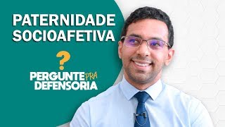 Paternidade socioafetiva O que é Como fazer o reconhecimento [upl. by Darrill821]